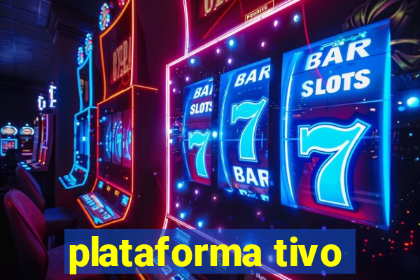 plataforma tivo